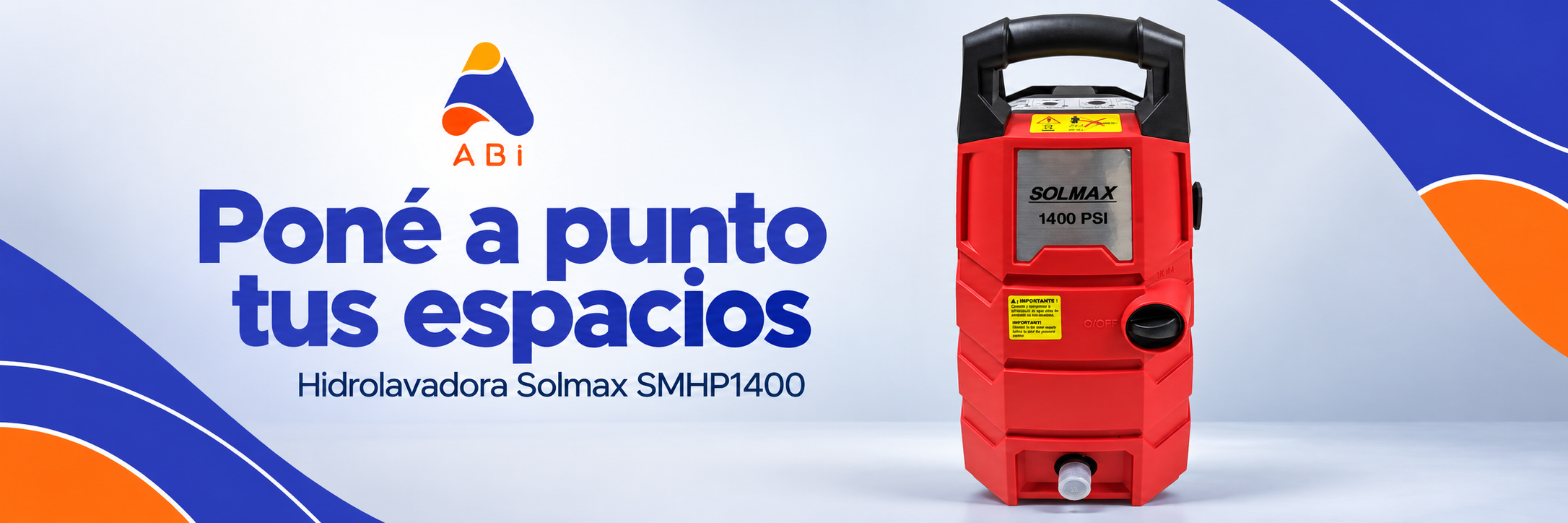 ABi — Poné a punto tus espacios. Hidrolavadora Solmax SMHP1400.