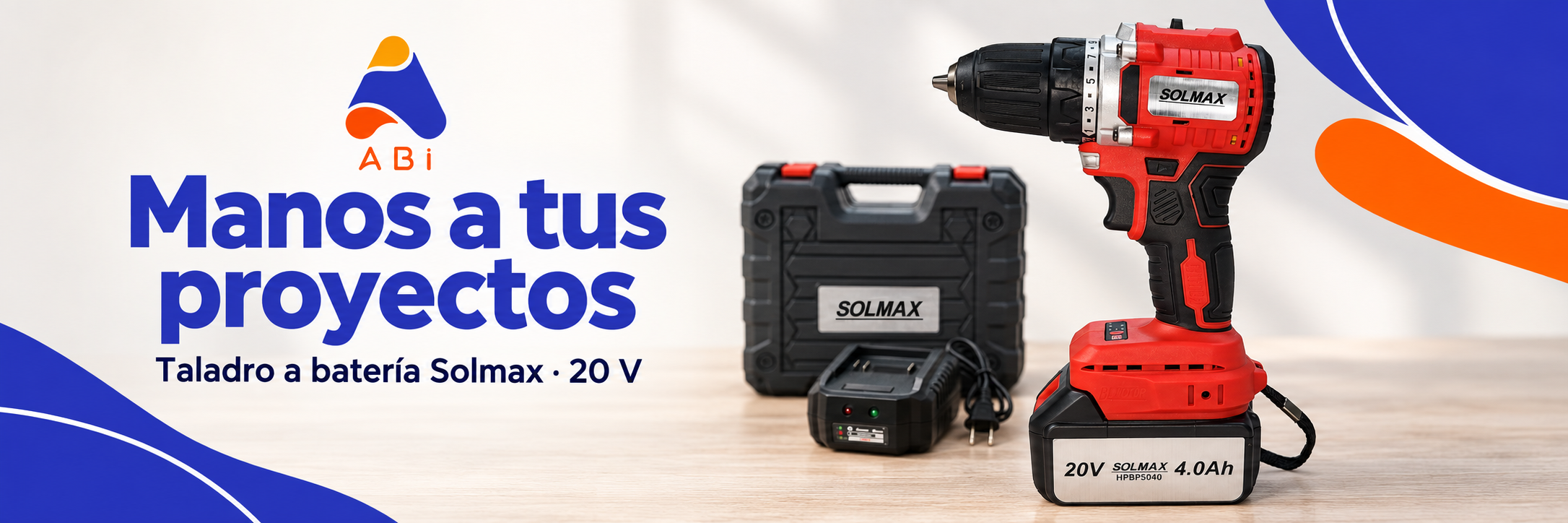 ABi — Manos a tus proyectos. Taladro a batería Solmax · 20 V.